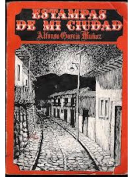 ESTAMPAS DE MI CIUDAD