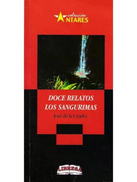 DOCE RELATOS. LOS SANGURIMAS