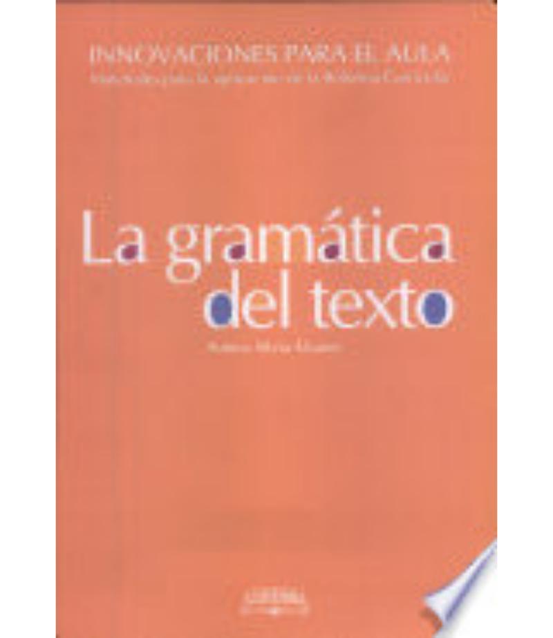 LA GRAMÁTICA DEL TEXTO