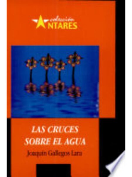 CRUCES SOBRE EL AGUA, LAS -A32 2ED