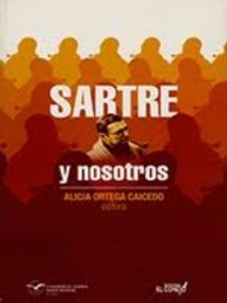 SARTRE Y NOSOTROS