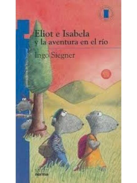 ELIOT E ISABELA Y LA AVENTURA EN EL RÍO