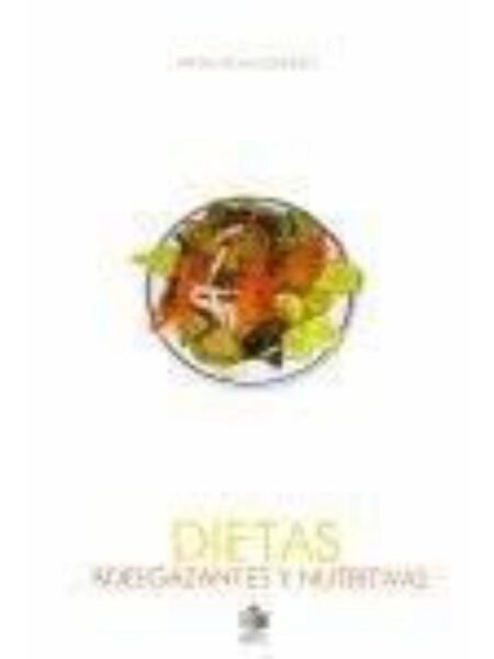 DIETAS ADELGAZANTES Y NUTRITIVAS