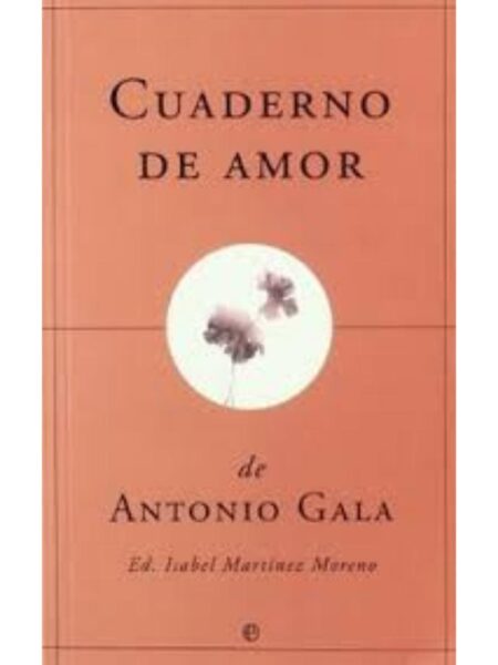 CUADERNO DE AMOR DE ANTONIO GALA