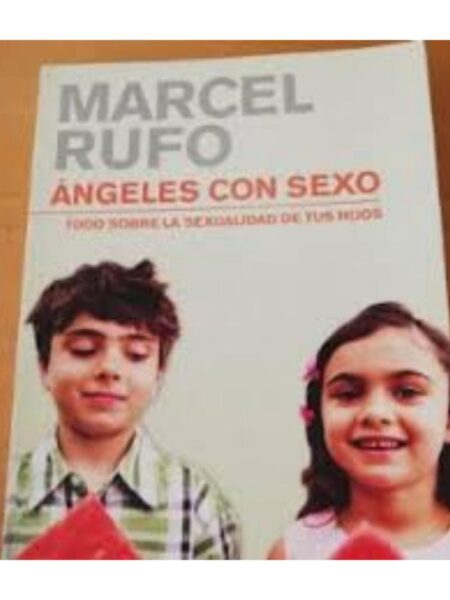 ÁNGELES CON SEXO, TODO SOBRE LA SEXULIDAD DE TUS HIJOS