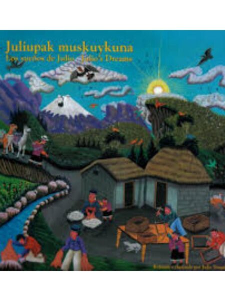 SUEÑOS DE JULIO (QUECHUA-ESPAÑOL-INGLÉS)