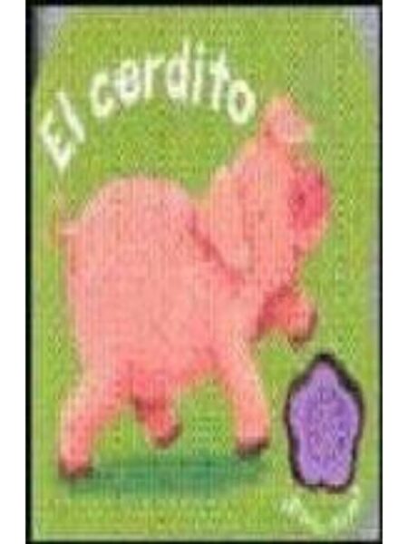 CERDITO, EL -TROQUEL- -LIBRO DE ANIMALITOS CON SONIDO