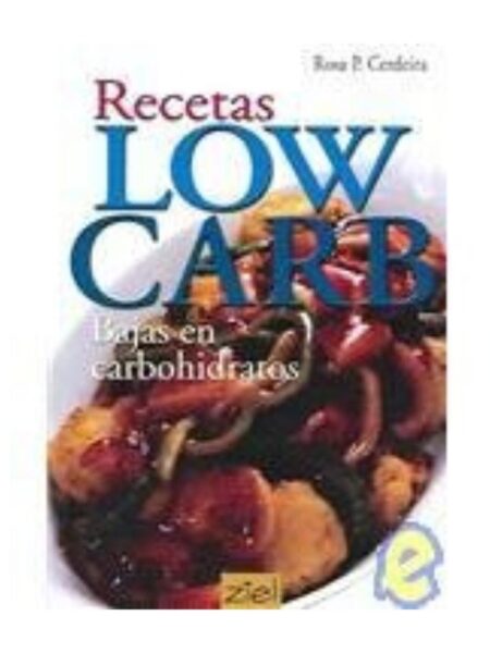 RECETAS LOW CARB. BAJA EN CARBOHIDRATOS