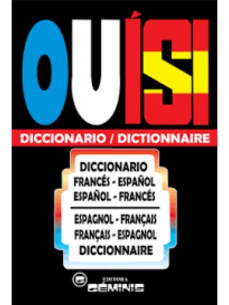 DICCIONARIO OUISI FRANCÉS ESPAÑOL ESP FRA
