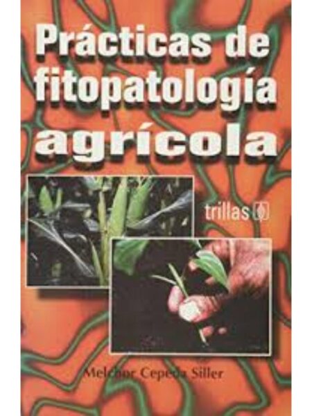 PRÁCTICAS DE FITOPATOLOGÍA AGRÍCOLA