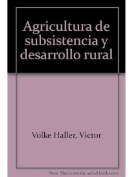 AGRICULTURA DE LA SUBSISTENCIA Y DESARROLLO RURAL