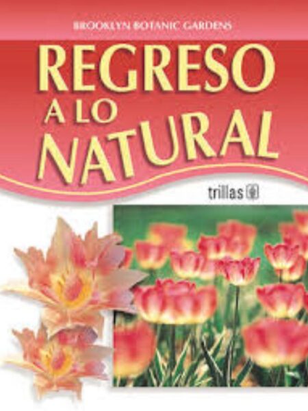 REGRESO A LO NATURAL