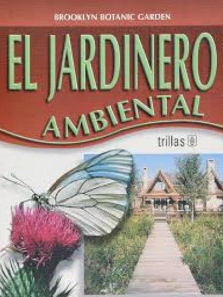 JARDINERO AMBIENTAL, EL