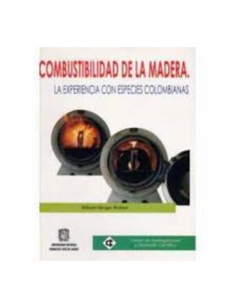 COMBUSTIBILIDAD DE LA MADERA LA EXPERIENCIA CON ESPECIES