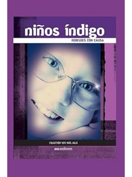 NIÑO ÍNDIGO -VER MÁS ALLÁ-
