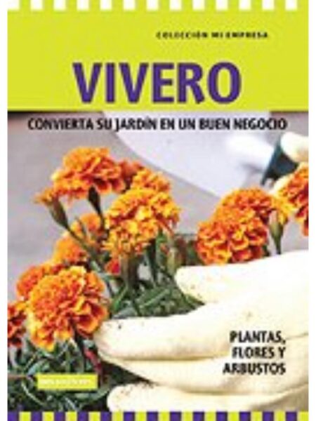VIVERO CONVIERTA SU JARDÍN EN UN BUEN NEGOCIO