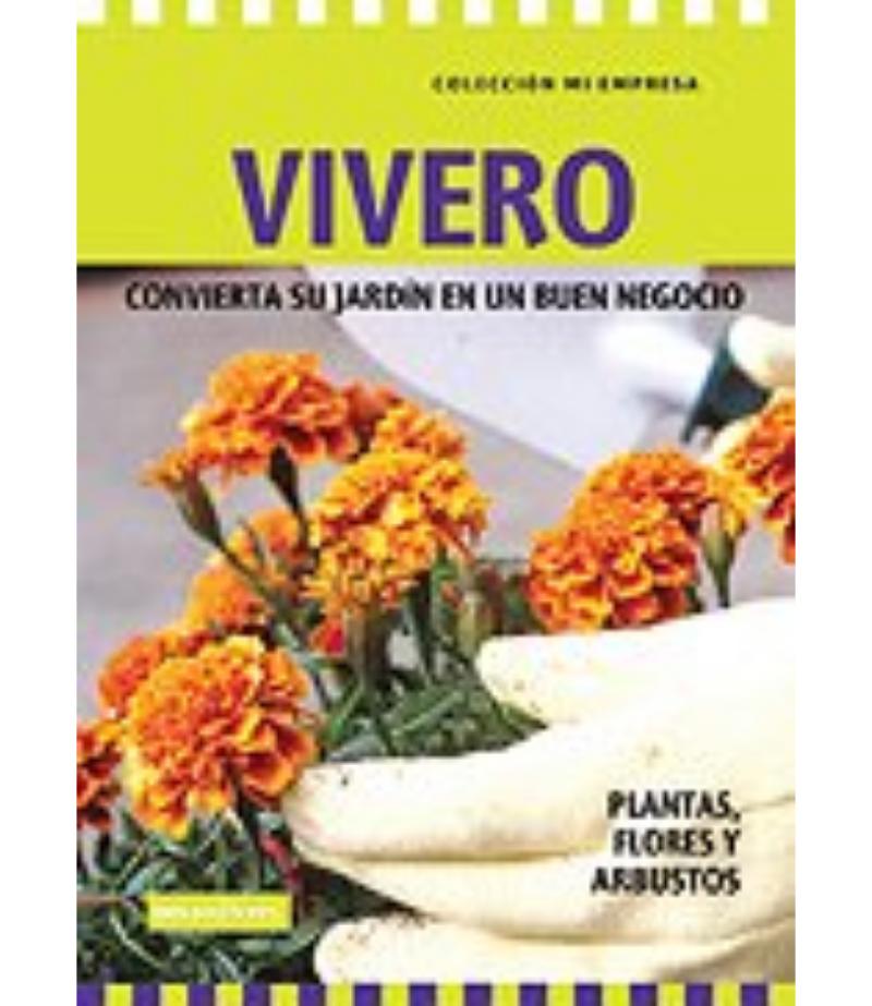 VIVERO CONVIERTA SU JARDÍN EN UN BUEN NEGOCIO