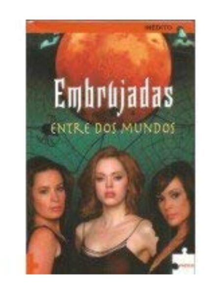 EMBRUJADAS ENTRE DOS MUNDOS