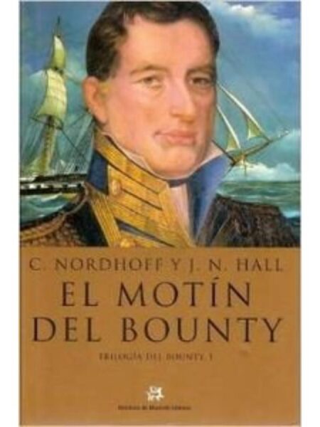 EL MOTÍN DELBOUNTY -TRILOGÍA DEL BOUNTY I- -TD-