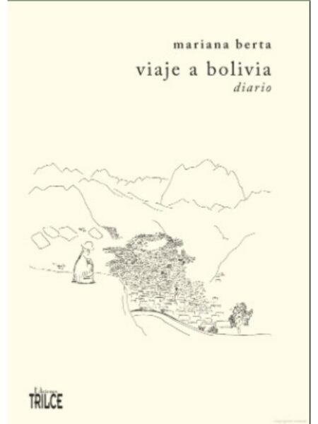VIAJE A BOLIVIA. DIARIO