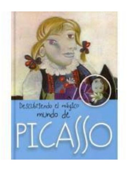 DESCUBRIENDO EL MÁGICO MUNDO DE PICASSO
