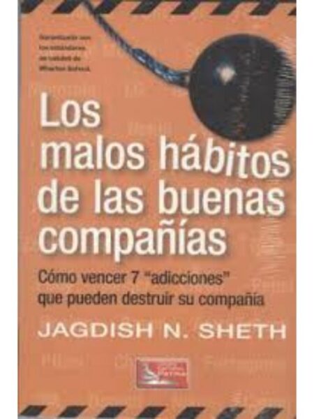 LOS MALOS HÁBITOS DE LAS BUENS COMPAÑÍAS