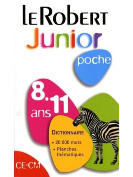 DICTIONNAIRE POCHE JUNIOR LE ROBERT 8-11 ANS CE-CM