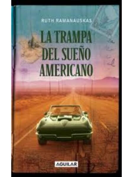 TRAMPA DEL SUEÑO AMERICANO, LA