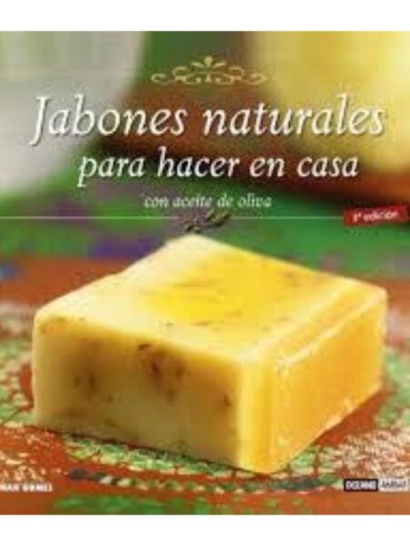 JABONES NATURALES PARA HACER EN CASA, - CON ACEITE DE OLIVA