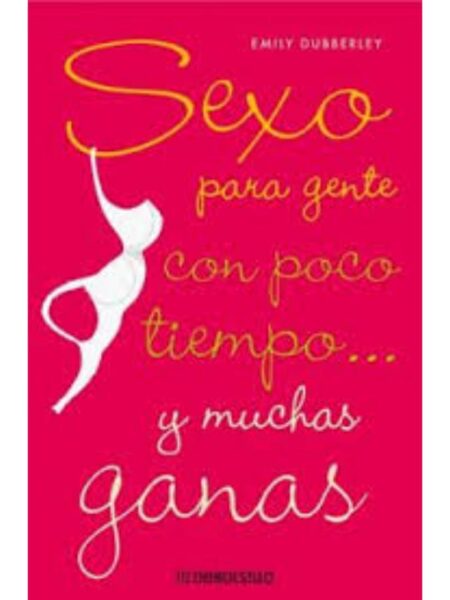 SEXO PARA GENTE CON POCO TIEMPO... Y MUCHAS GANAS