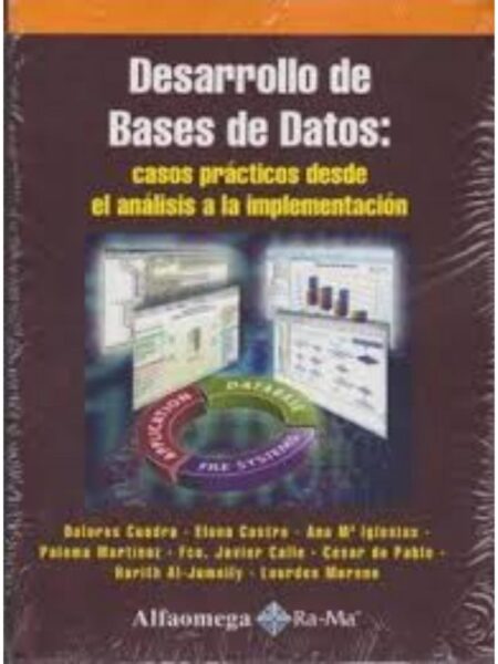 DESARROLLO DE BASES DE DATOS CASOS PRÁCTICOS DESDE EL ANÁLISIS A LA IMPLEMENTACIÓN