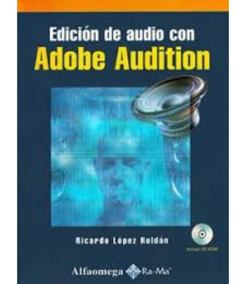 ADOBE AUDITION EDICIÓN DE AUDIO + CD ROM