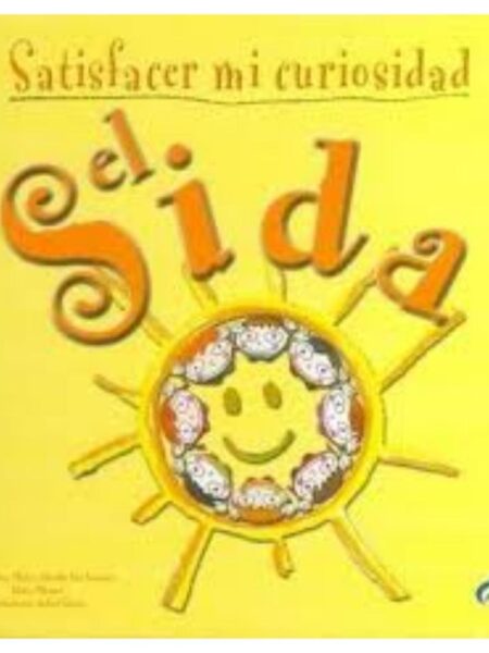 SATISFACER MI CURIOSIDAD EL SIDA