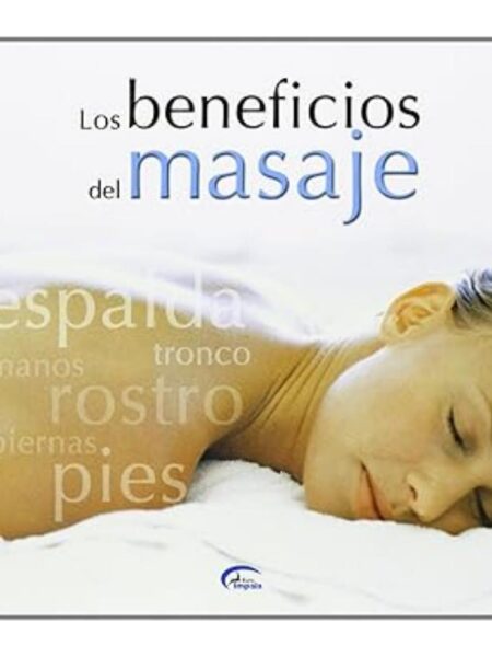 LOS BENEFICIOS DEL MASAJE