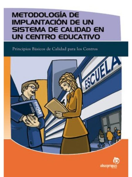 METODOLOGÍA DE IMPLANTACIÓN DE UN SISTEMA DE CALIDAD EN UCENTRO EDUCATIVO