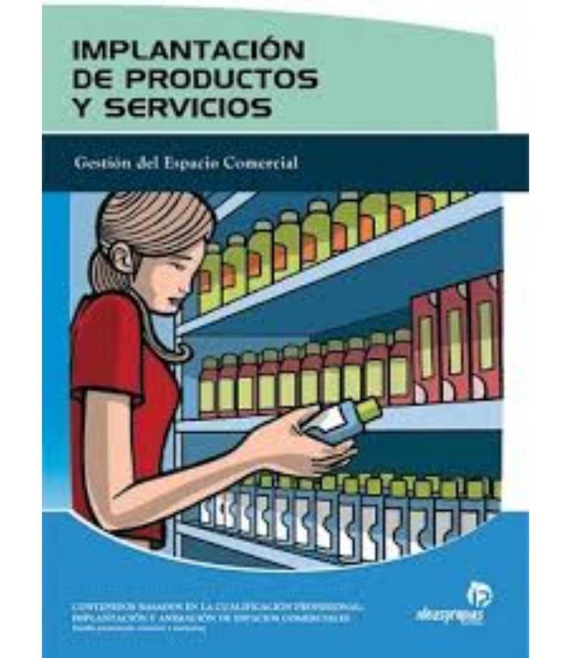IMPLANTACIÓN DE PRODUCTOS Y SERVICIOS