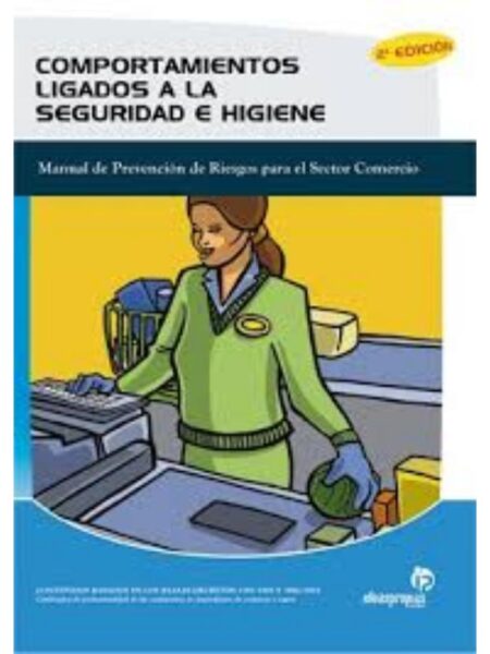 COMPORTAMIENTOS LIGADOS A LA SEGURIDAD E HIGIENE