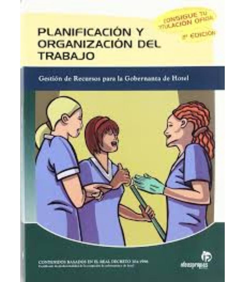 PLANIFICACIÓN Y ORGANIZACIÓN DEL TRABAJO