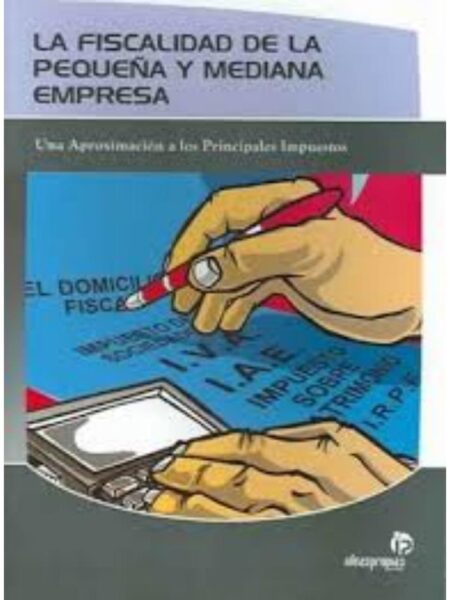 FISCALIDAD DE LA PEQUEÑA Y MEDIANA EMPRESA