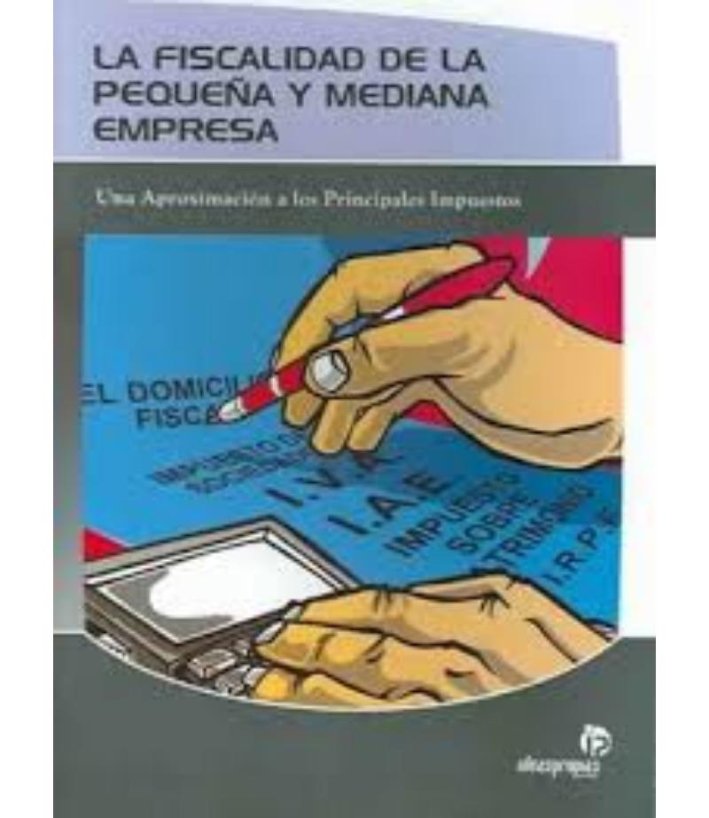 FISCALIDAD DE LA PEQUEÑA Y MEDIANA EMPRESA