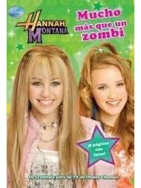 HANNAH MONTANA. MUCHO MÁS QUE UN ZOMBI.