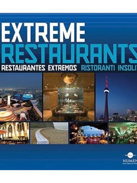 EXTREME RESTAURANTS / RESTAURANTES EXTREMOS / RISTORANTI INSOLITI