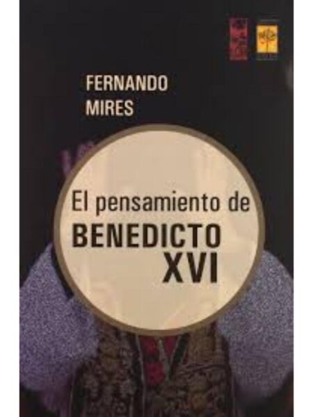EL PENSAMIENTO DE BENEDICTO XVI