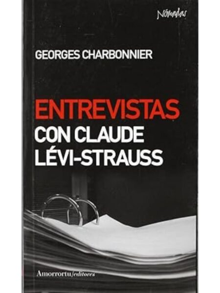 ENTREVISTAS CON CLAUDE LÉVI-STRAUSS