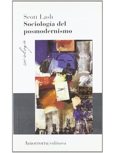 SOCIOLOGÍA DEL POSMODERNISMO
