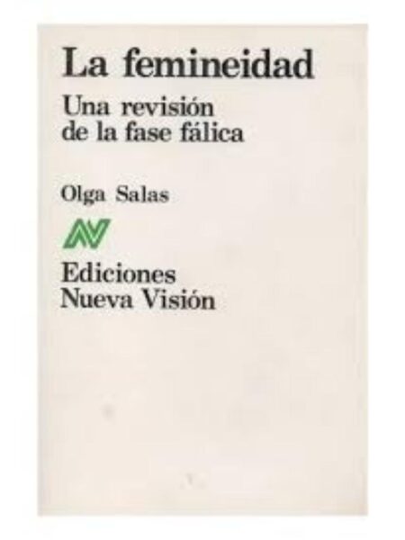 FEMINEIDAD. UNA REVISIÓN DE LA FASE FÁLICA