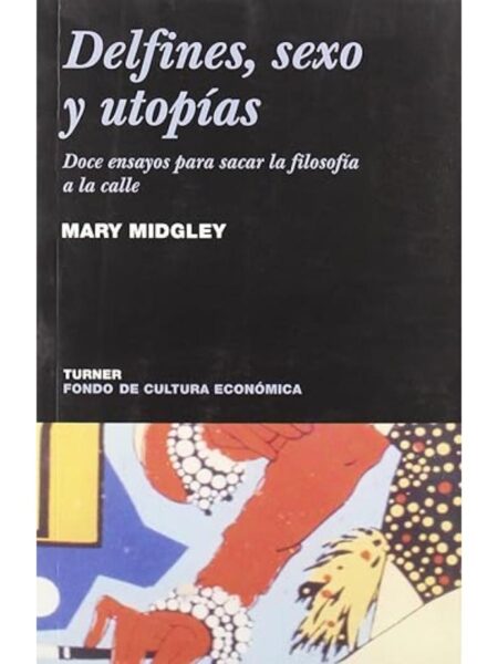 DELFINES, SEXO Y UTOPÍAS