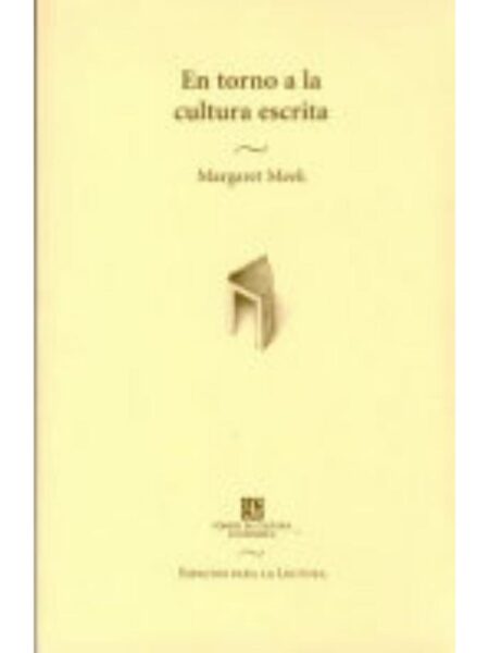 EN TORNO A LA CULTURA ESCRITA