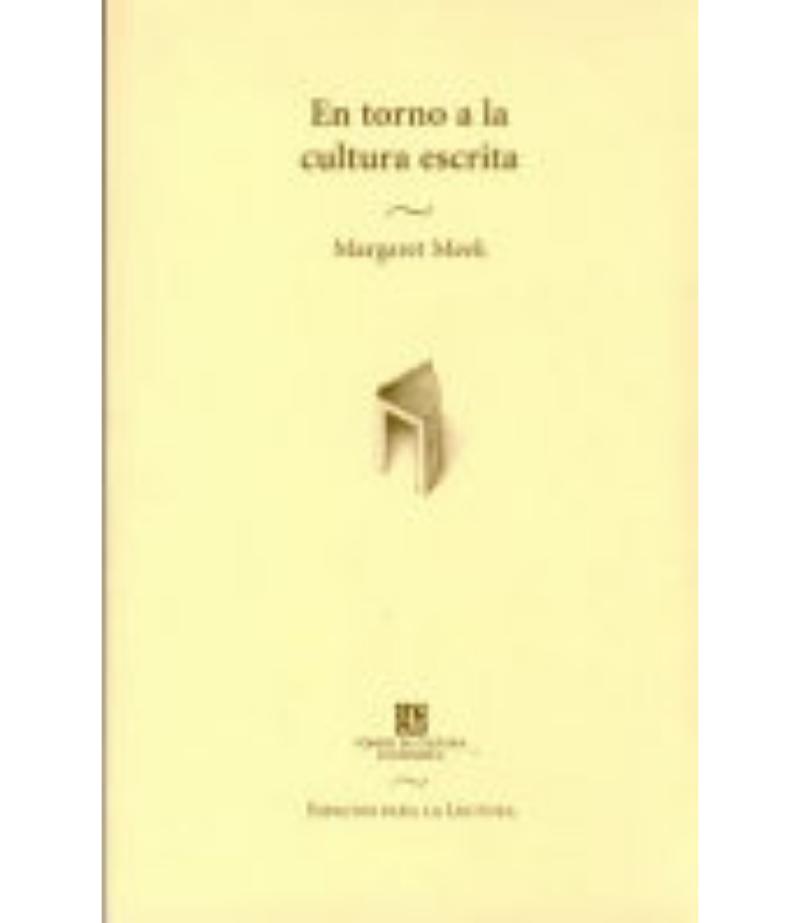 EN TORNO A LA CULTURA ESCRITA