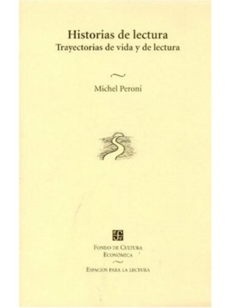 HISTORIAS DE LA LECTURA  TRAYECTORIAS DE VIDA Y DE LECTURA